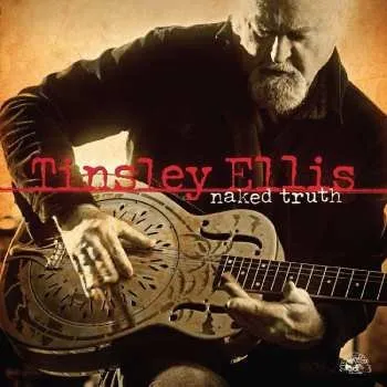 Zahraniční hudba LP Tinsley Ellis: Naked Truth CLR 2024 Coloured Metallic Gold Vinyl