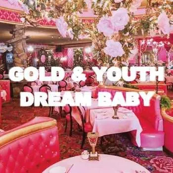 Zahraniční hudba LP Gold & Youth: Dream Baby LTD | CLR 2022 Pink Candy Floss Vinyl Limited Edition
