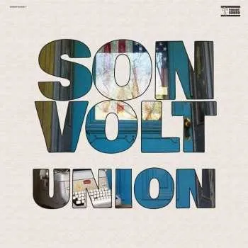 Zahraniční hudba LP Son Volt: Union 2019