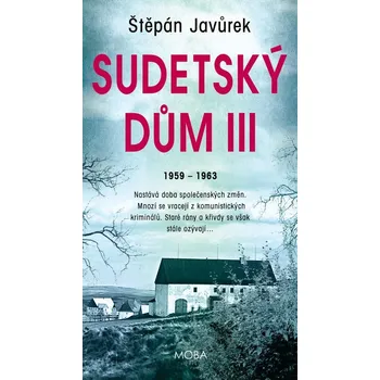 Sudetský dům III - Štěpán Javůrek…