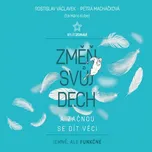 Změň svůj dech a začnou se dít věci -…
