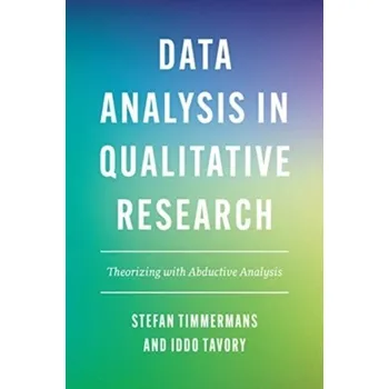 Data Analysis in Qualitative Research - Timmermans, Stefan [EN] (2022, Měkká, The University of Chicago Press)