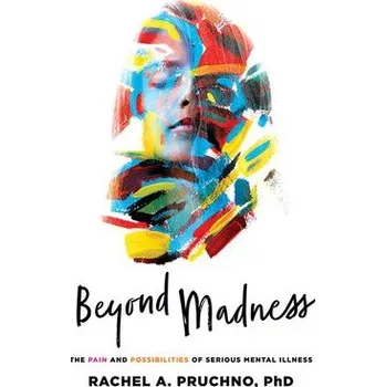 Cizojazyčná kniha Beyond Madness - Pruchno, Rachel A.