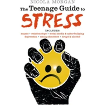 The Teenage Guide to Stress - Morgan Nicola