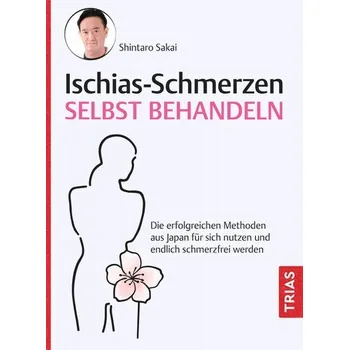 Ischias-Schmerzen selbst behandeln - Sakai, Shintaro