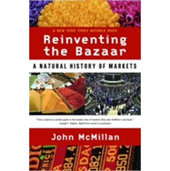Reinventing the Bazaar - McMillan, John