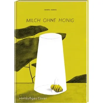 Komiks pro dospělé Milch ohne Honig - Harms, Hanna