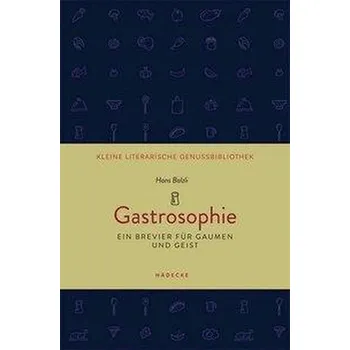 Gastrosophie - Balzli, Hans