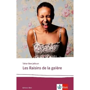 Cizí jazyk Les raisins de la galere - Jelloun, Tahar Ben