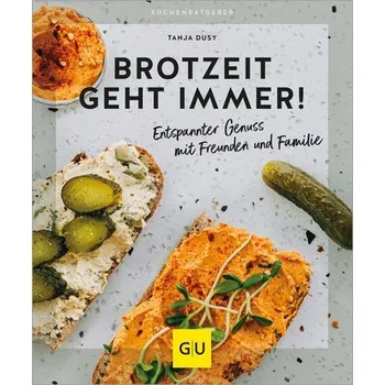 Brotzeit geht immer! - Tanja Dusy