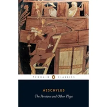 Beletrie pro dospělé The The Persians and Other Plays - Aeschylus