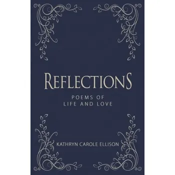 Umění Reflections - Ellison, Kathryn Carole