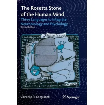 The Rosetta Stone of the Human Mind - Sanguineti, Vincenzo R.