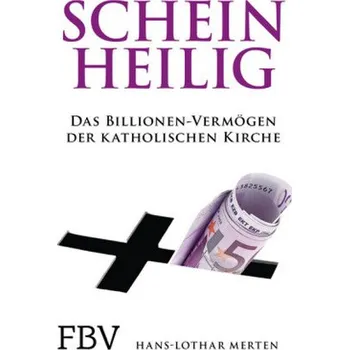 Scheinheilig - Merten, Hans-Lothar