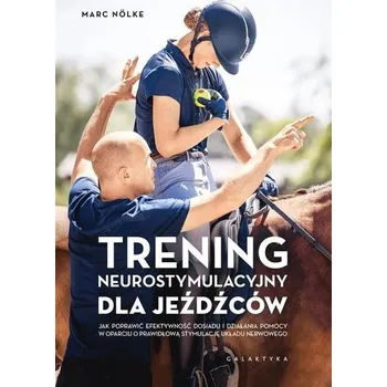 Trening neurostymulacyjny dla jeźdźców - Nolke Marc