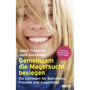 Gemeinsam die Magersucht besiegen - Treasure, Janet