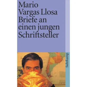 Briefe an einen jungen Schriftsteller - Mario Vargas Llosa