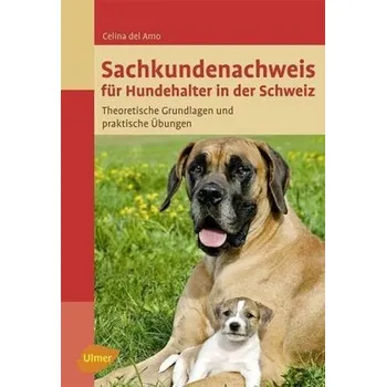Sachkundenachweis für Hundehalter in der Schweiz - Celina Del Amo