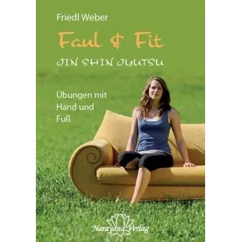 Faul & Fit - Weber, Friedl