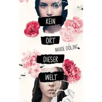 Kein Ort dieser Welt - Döling, Marie