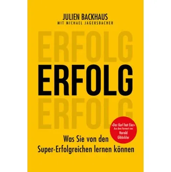 Populárně naučná literatura pro dospělé ERFOLG - Backhaus, Julien