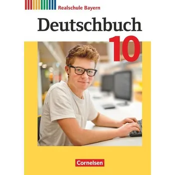 Učebnice Deutschbuch - Sprach- und Lesebuch - 10. Jahrgangsstufe.Realschule Bayern - Schülerbuch