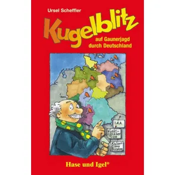 Německý jazyk Kugelblitz auf Gaunerjagd durch Deutschland - Scheffler, Ursel