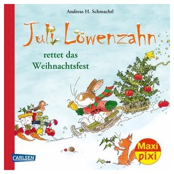 První čtění Maxi Pixi 385: VE 5: Juli Löwenzahn rettet das Weihnachtsfest (5 Exemplare) - Schmachtl Andreas H.