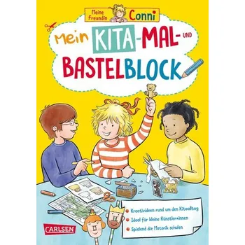 První čtění Conni Gelbe Reihe (Beschäftigungsbuch): Mein Kita-Mal- und Bastelblock - Sörensen, Hanna