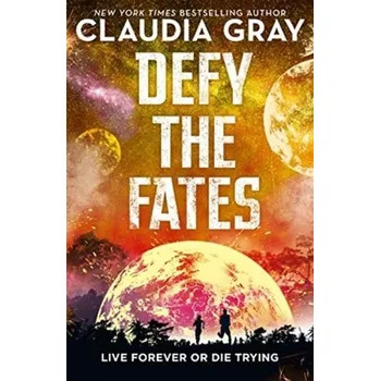 Defy the Fates - Claudia Gray [EN] (2019, Brožovaná, Hot Key Books)