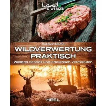 Wildverwertung praktisch - Carsten Bothe