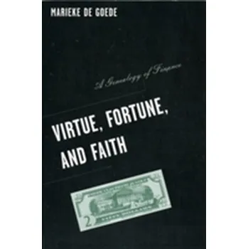 Virtue, Fortune, and Faith - De Goede, Marieke