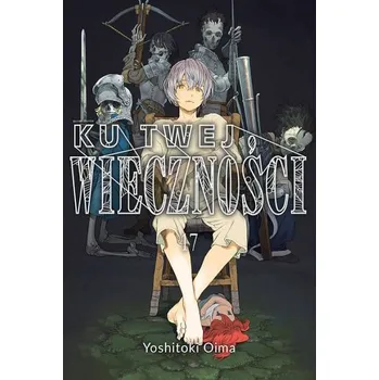 Ku twej wieczności 17 - Oima, Yoshitoki