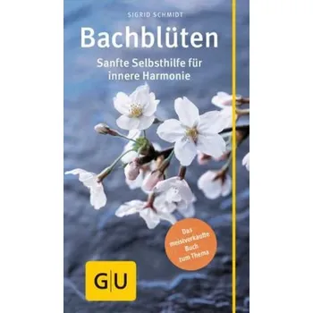 Bachblüten - Schmidt, Sigrid