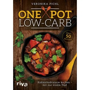 One Pot Low-Carb - Pichl, Veronika