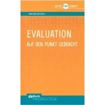Evaluation auf den Punkt gebracht - Böttcher, Wolfgang