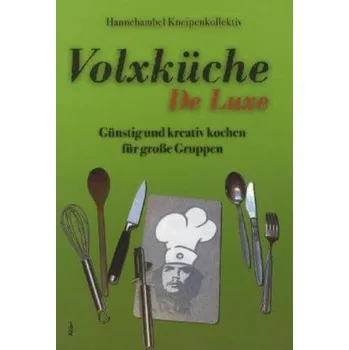 Volxküche De Luxe