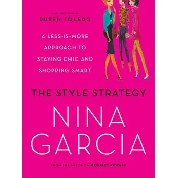 Populárně naučná literatura pro dospělé The Style Strategy - Garcia, Nina