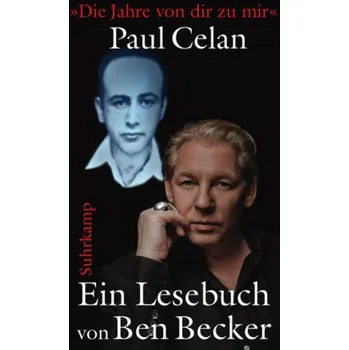 »Die Jahre von dir zu mir« - Paul Celan