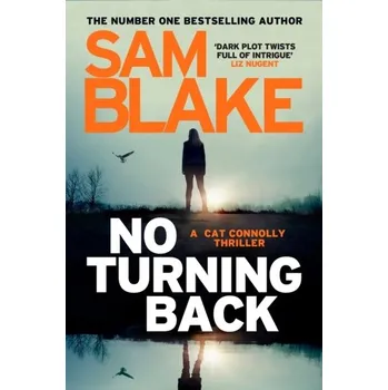 No Turning Back - Blake, Sam [EN] (2018, Brožovaná, Zaffre Publishing)