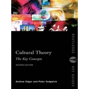 Cultural Theory: The Key Concepts