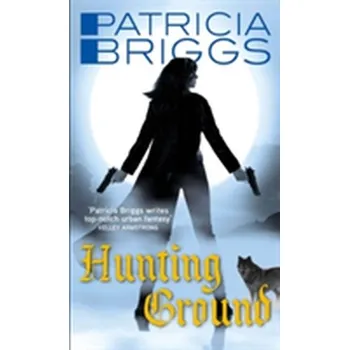 Hunting Ground - Patricia Briggs