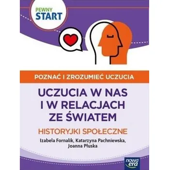 Pewny start. Poznać i zrozumieć.. Historyjki społ. - Izabela Fornalik