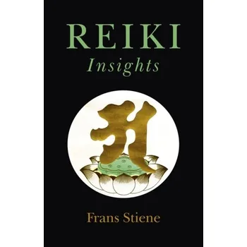 Reiki Insights - Stiene, Frans