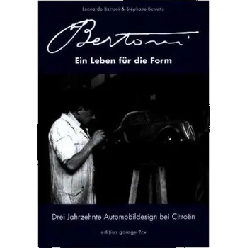 Flaminio Bertoni Ein Leben für die Form - Bertoni, Leonardo