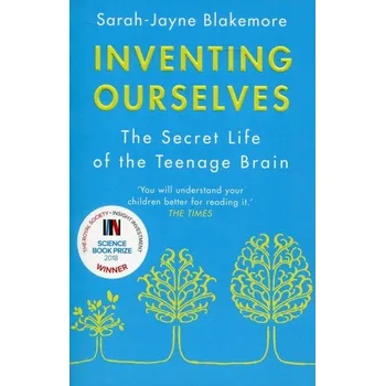 Inventing Ourselves - Blakemore, Sarah-Jayne