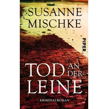 Tod an der Leine - Susanne Mischke