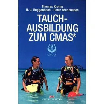 Tauchausbildung zum CMAS - Kromp, Thomas