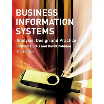 Business Information Systems - Curtis, Graham; Cobham, David