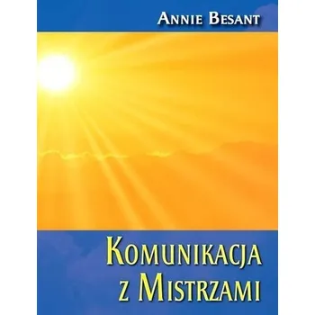 Komunikacja z Mistrzami - Annie Besant